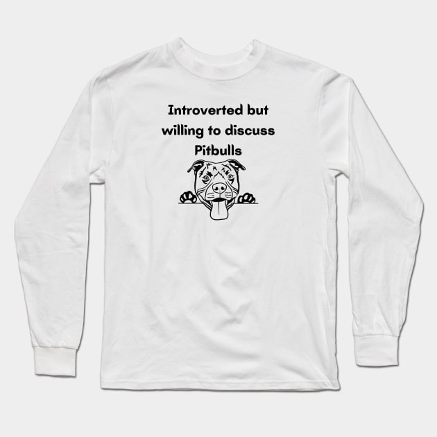 Introverted Pitbulls Long Sleeve T-Shirt by TrapperWeasel